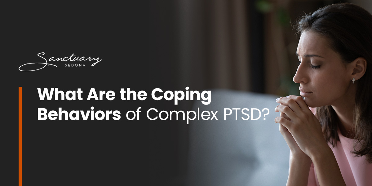 What Are Coping Behaviors of Complex PTSD?